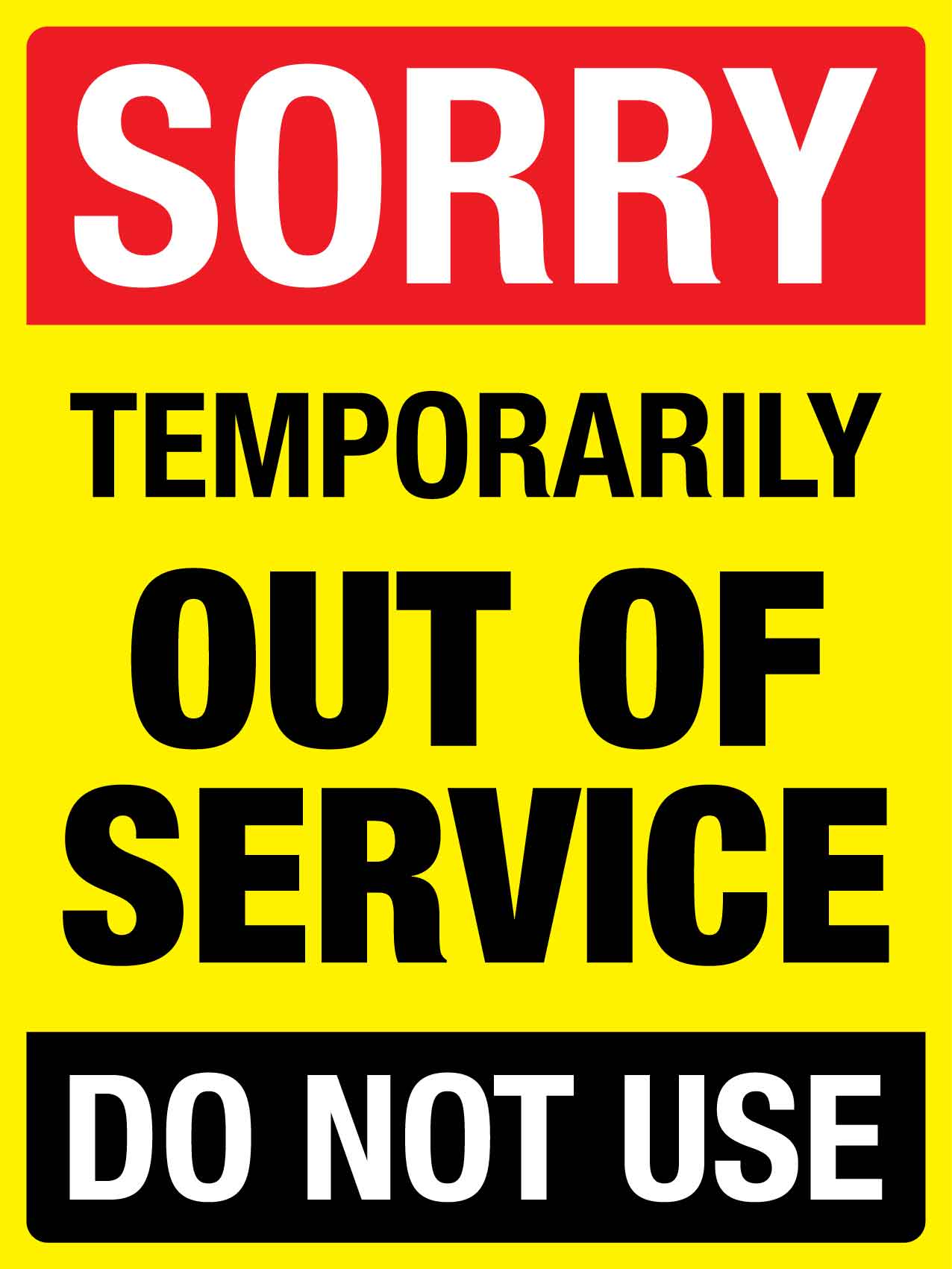 Sorry Temporarily Out Of Service Sign - New Signs