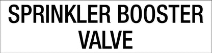 Sprinkler Booster Valve - Statutory Sign - New Signs