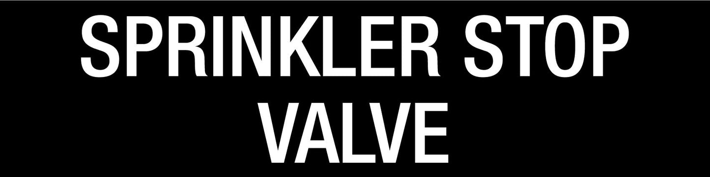 Sprinkler Stop Valve 600mm x 150mm - Statutory Sign - New Signs