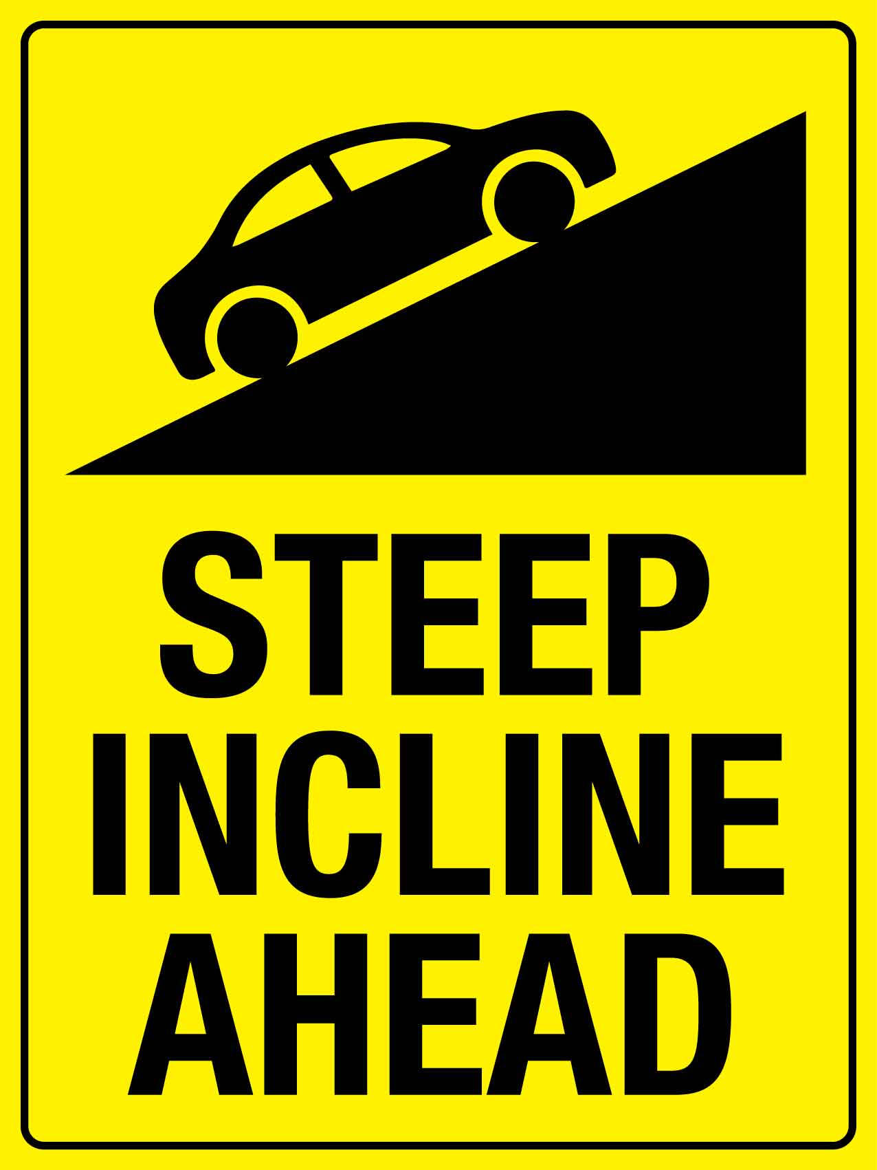 Steep Incline Ahead Sign - New Signs