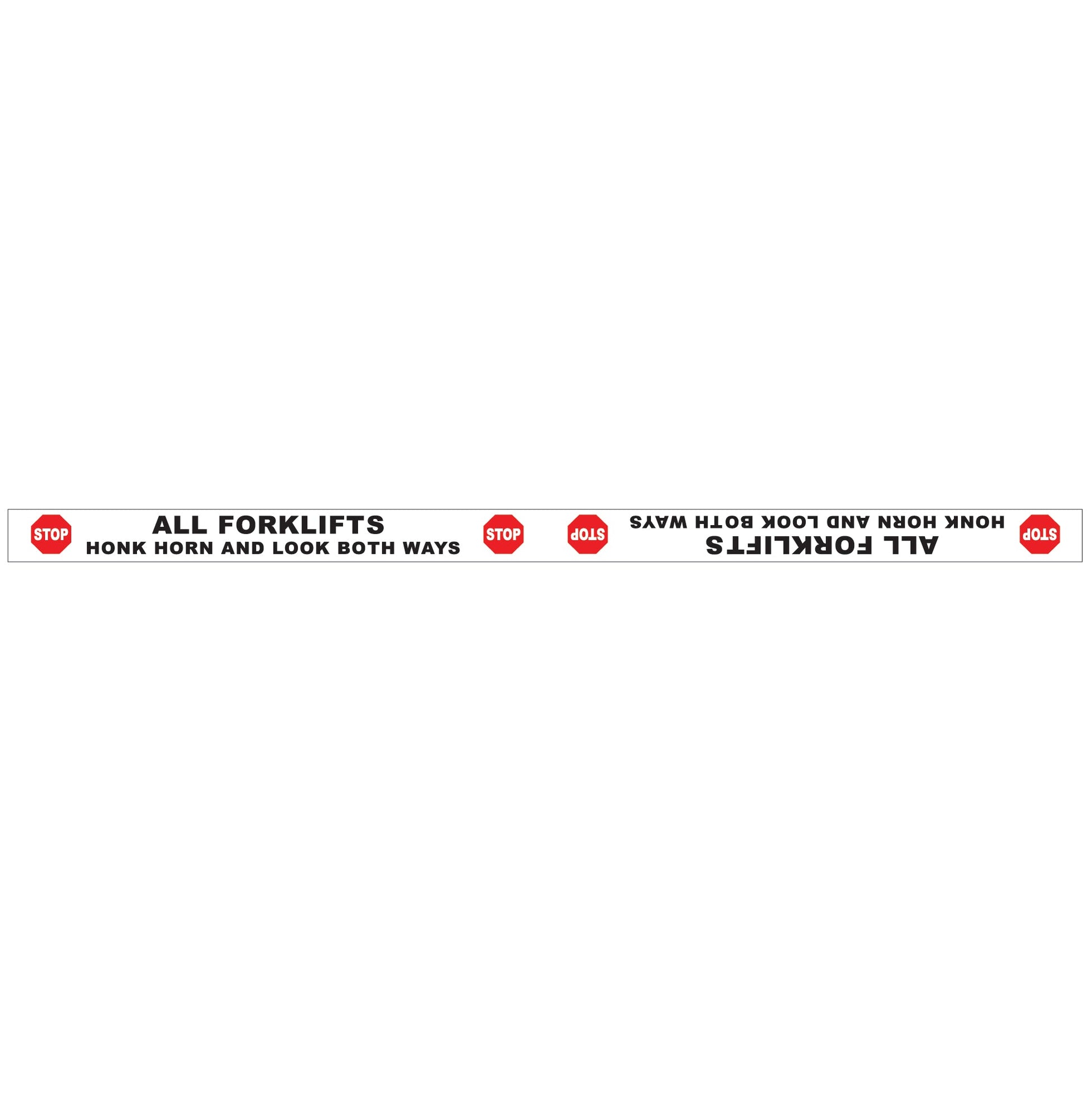 Stop All Forklifts Honk Horn and Look Both Ways - Floor Sticker - New Signs