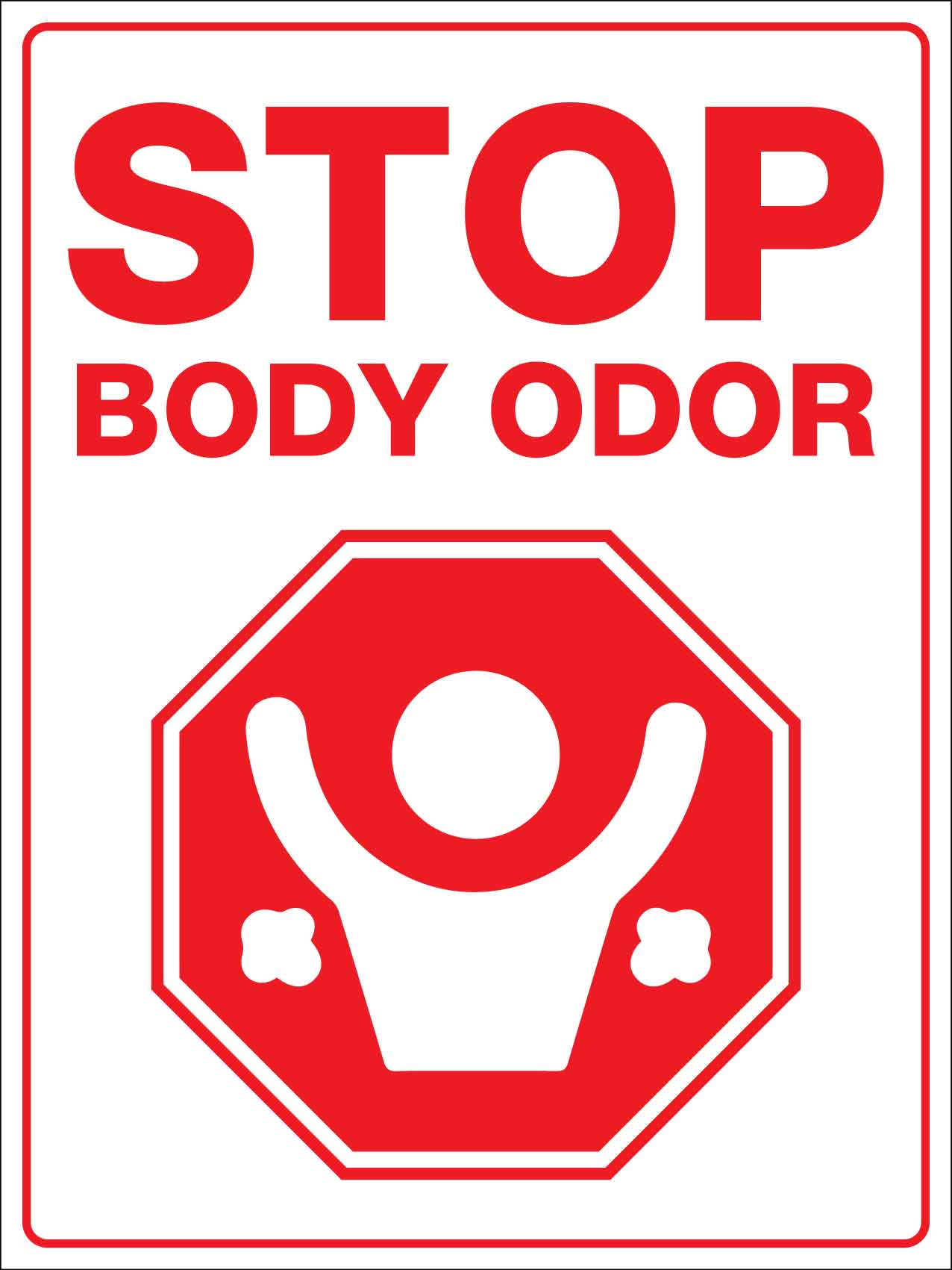 Stop Body Odor Sign - New Signs