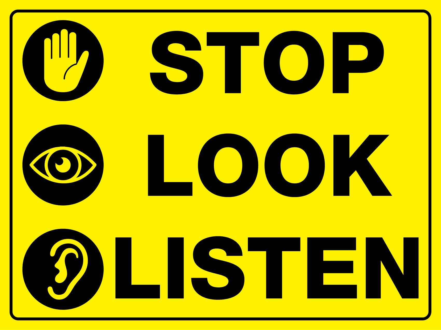 Stop Look Listen Sign - New Signs