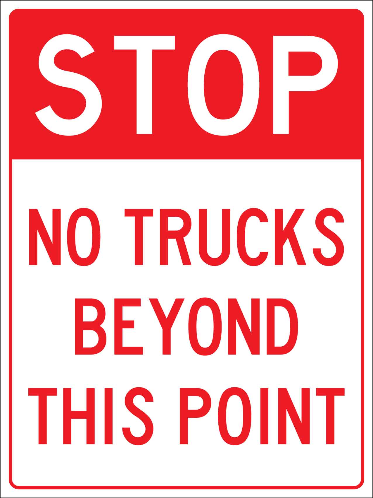 Stop No Trucks Beyond This Point Sign - New Signs
