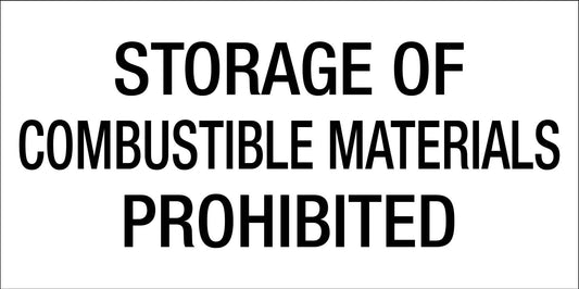 Storage Of Combustible Materials Prohibited - Statutory Sign - New Signs