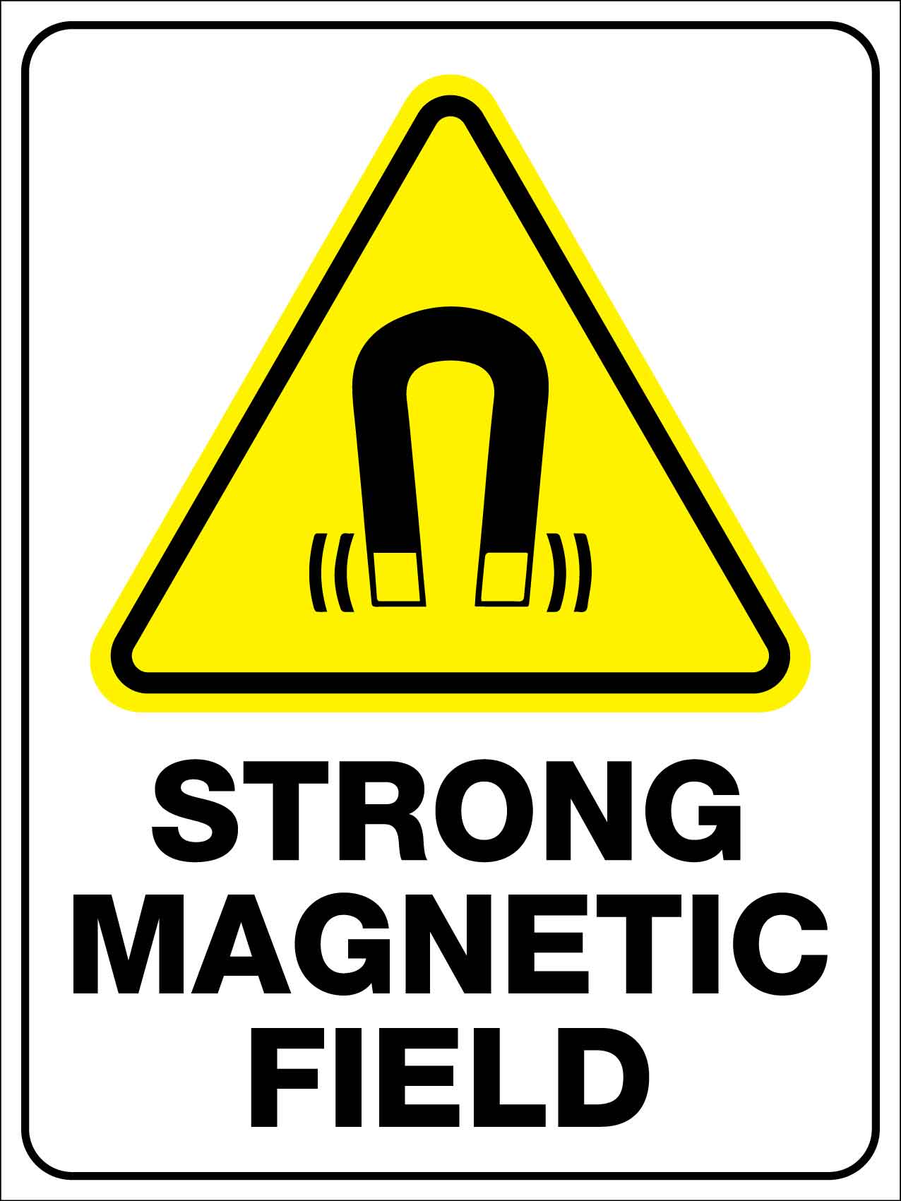 Strong Magnetic Field Sign – New Signs