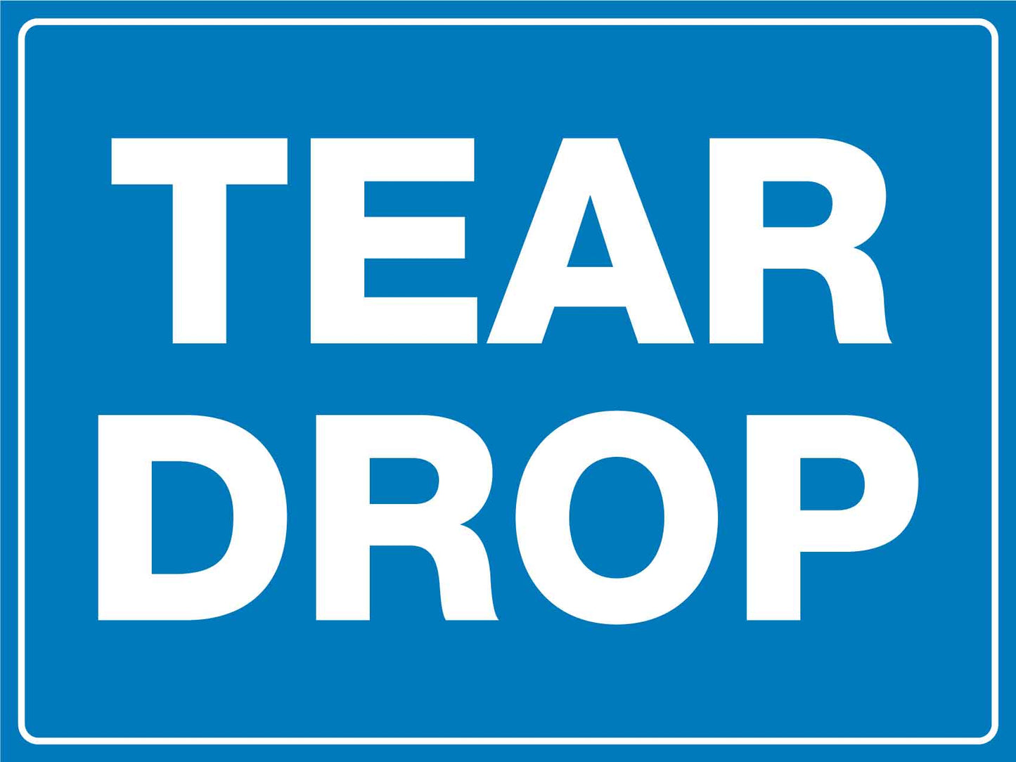 Tear Drop Sign - New Signs