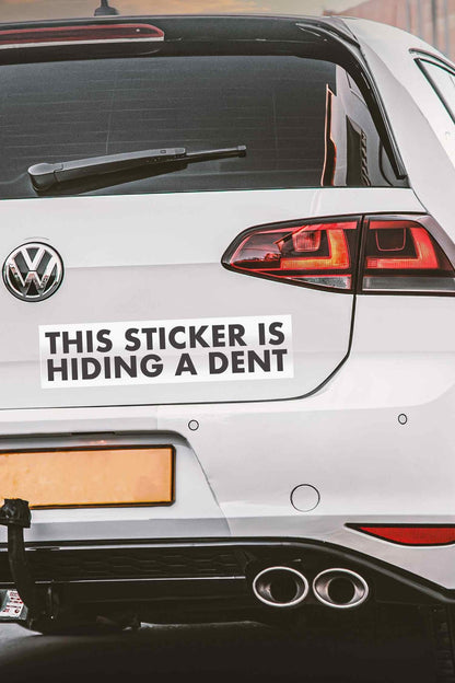 This Sticker Is Hiding A Dent Car Bumper Stickers - New Signs