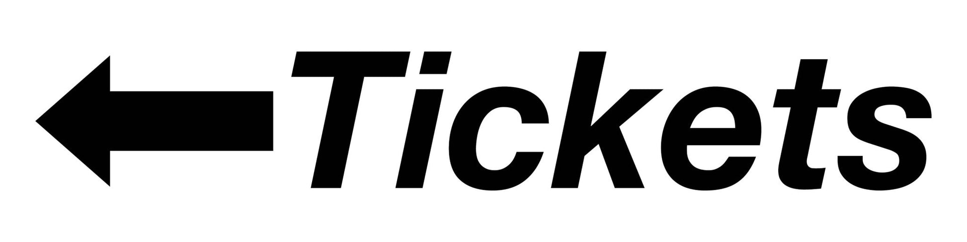 Tickets Left Arrow - Landscape Corflute Toblerone Signs - New Signs