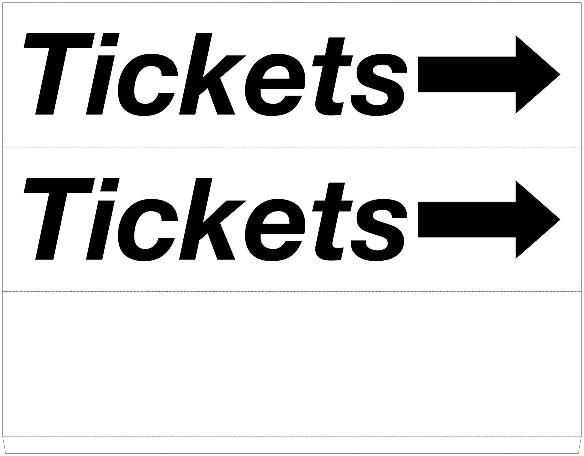 Tickets Right Arrow - Landscape Corflute Toblerone Signs - New Signs