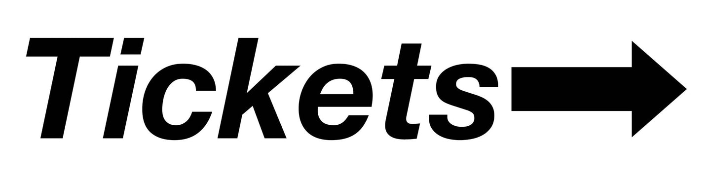 Tickets Right Arrow - Landscape Corflute Toblerone Signs - New Signs
