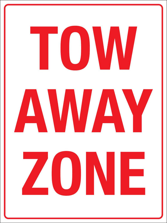 Tow Away Zone Sign - New Signs
