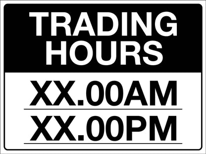 Trading Hours Sign - New Signs