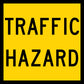 Traffic Hazard Use Multi Message Traffic Sign - New Signs