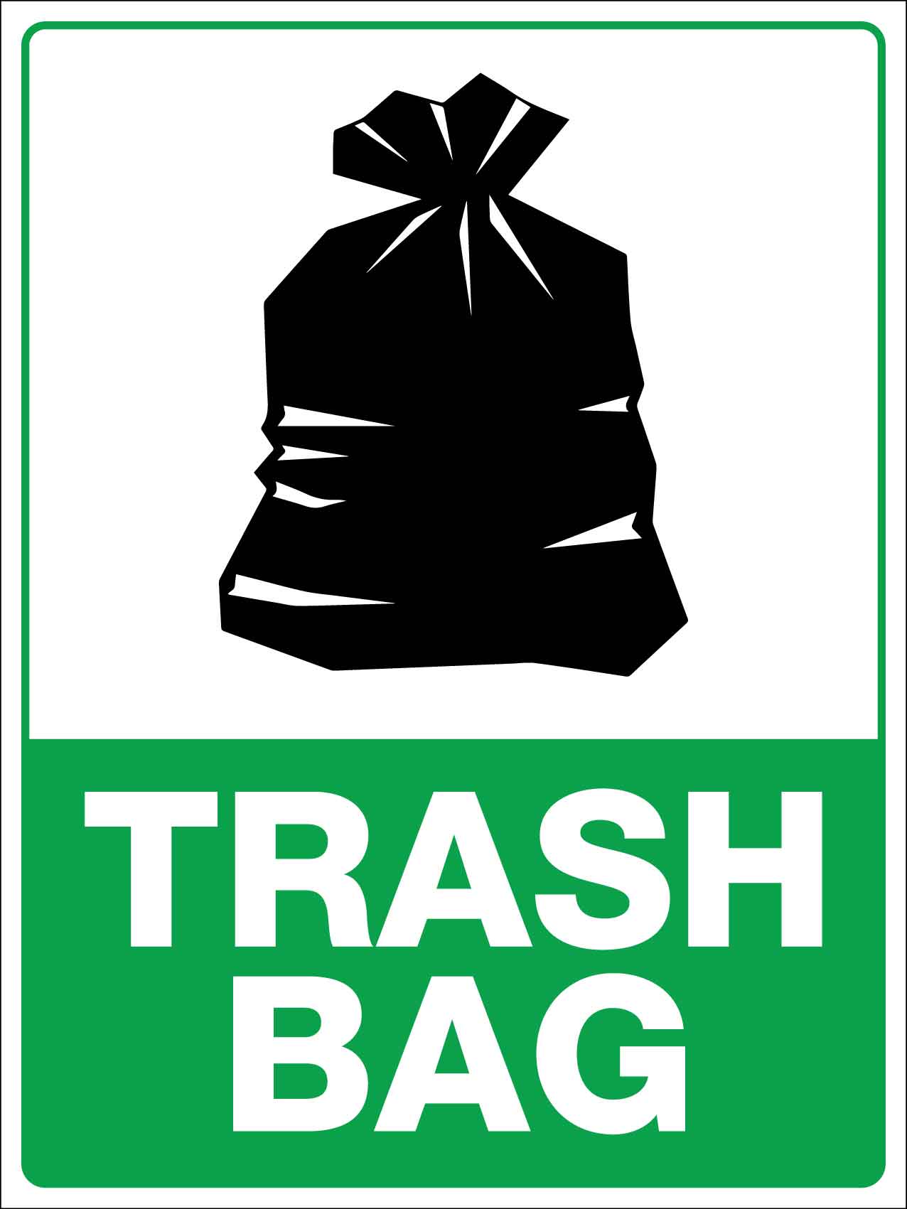 Trash Bag Sign - New Signs