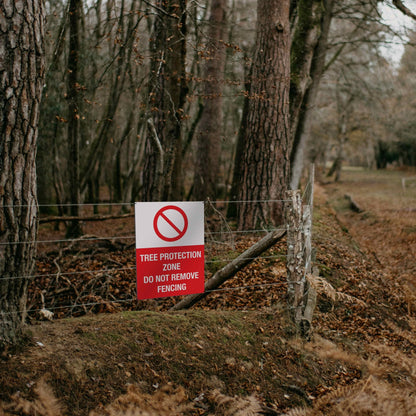 Tree Protection Zone Do Not Remove Fencing Sign - New Signs