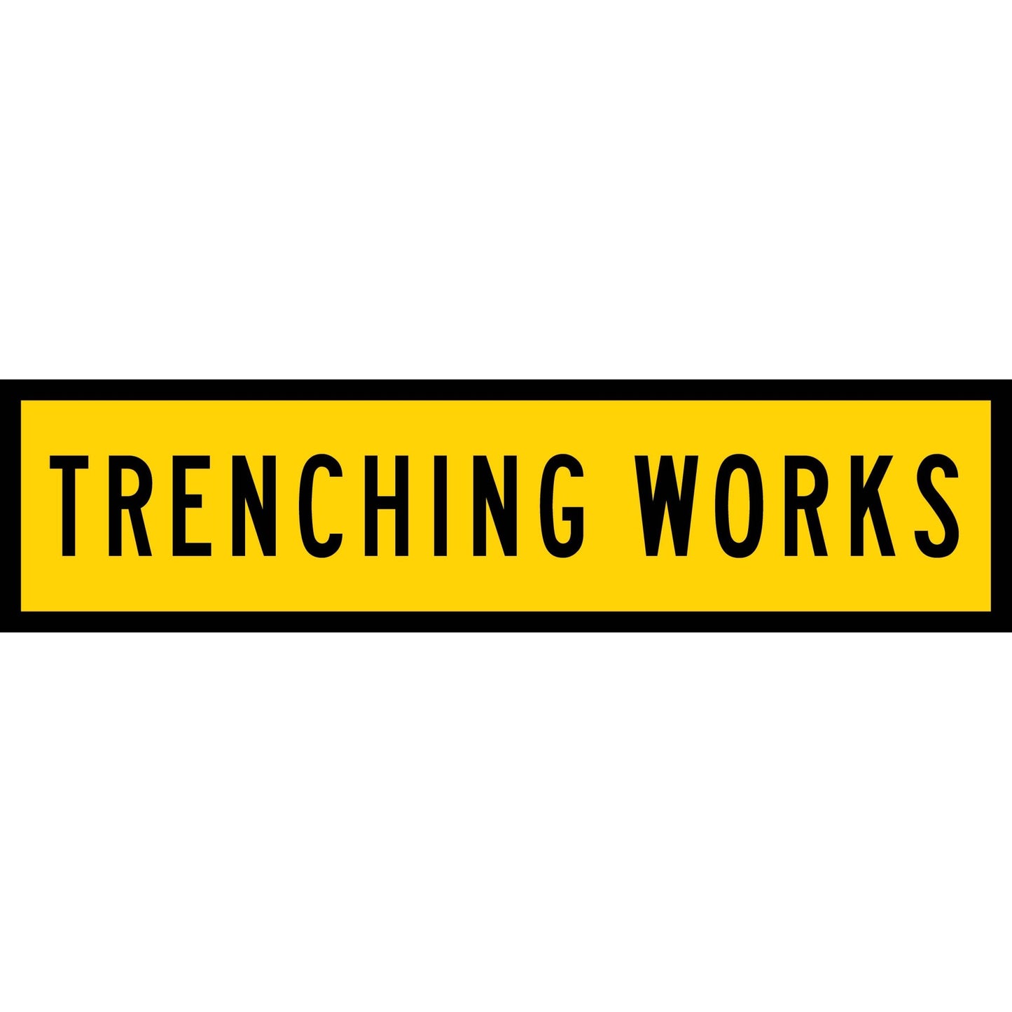Trenching Works Long Skinny Multi Message Traffic Sign - New Signs