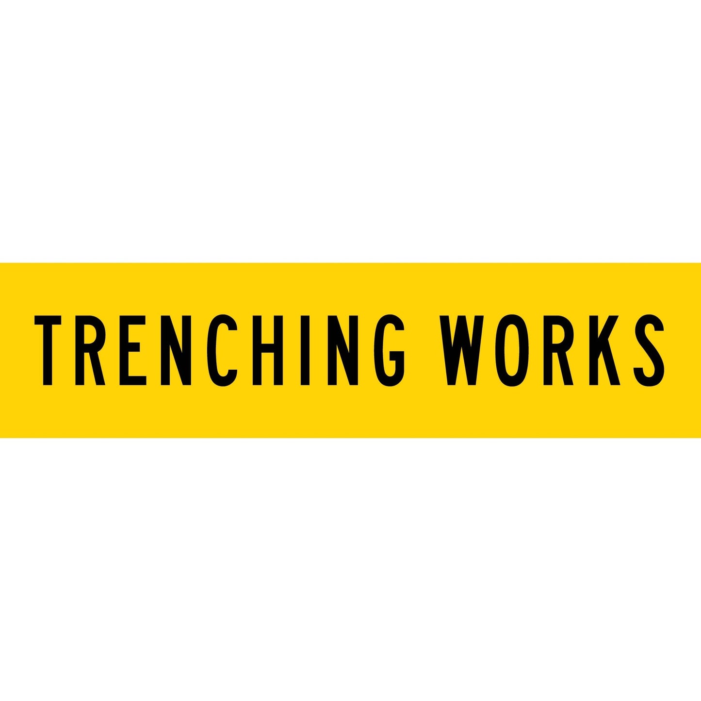 Trenching Works Long Skinny Multi Message Traffic Sign - New Signs