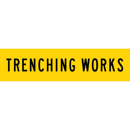 Trenching Works Long Skinny Multi Message Traffic Sign - New Signs
