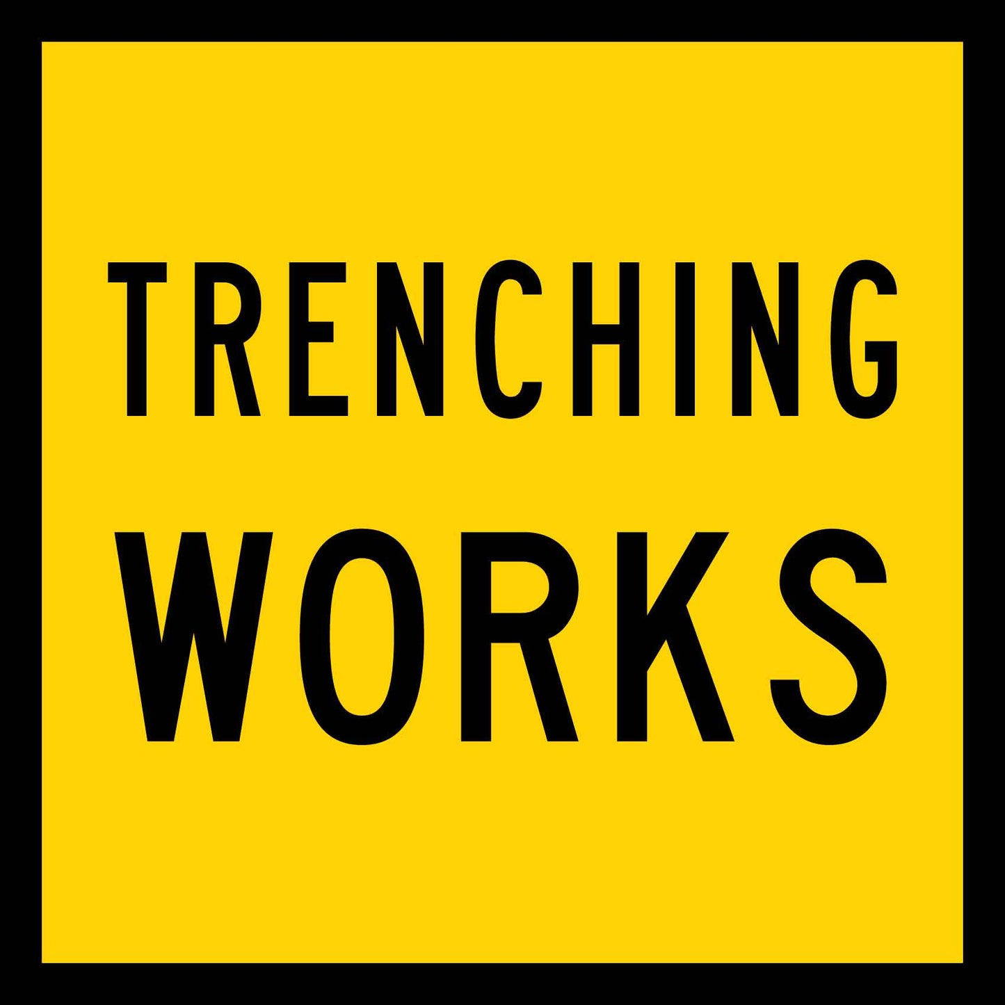 Trenching Works Multi Message Traffic Sign - New Signs