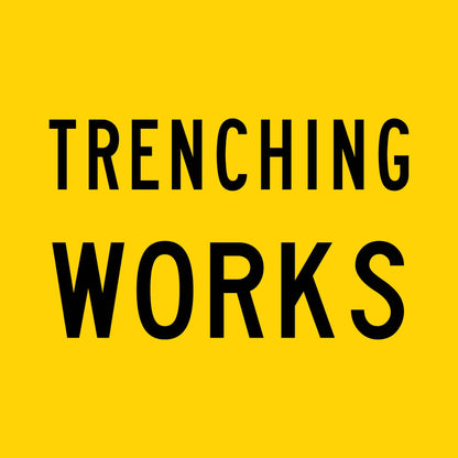 Trenching Works Multi Message Traffic Sign - New Signs