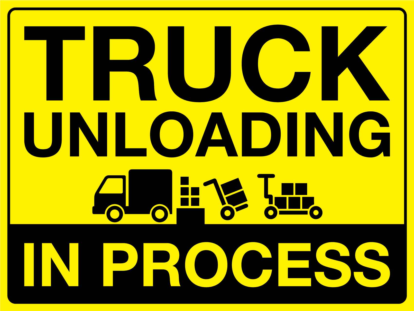 Truck Unloading In Process Sign - New Signs