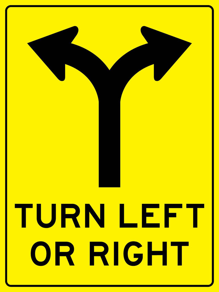 Turn Left Or Right Sign – New Signs