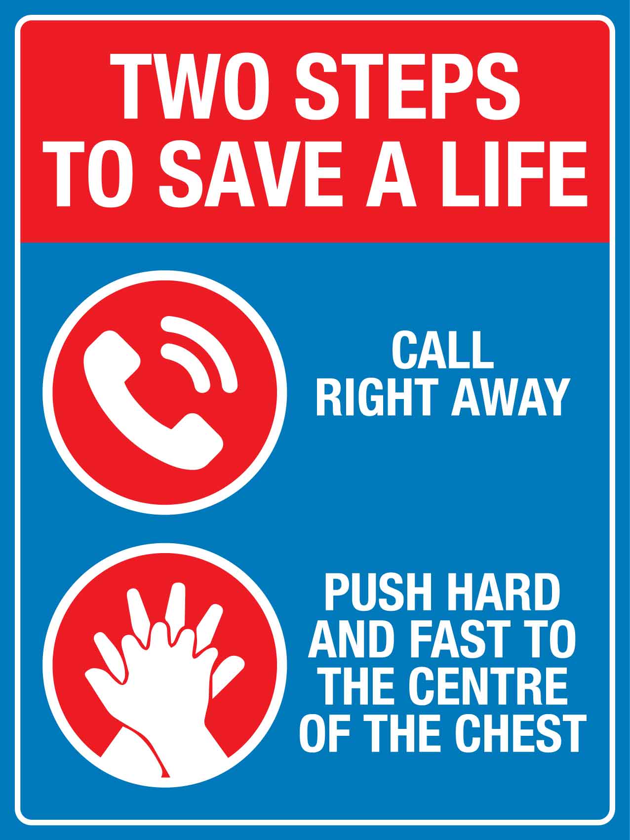 Two Steps To Save A Life Sign - New Signs