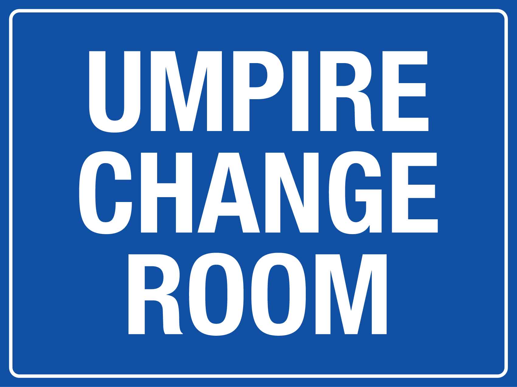 Umpire Change Room Sign - New Signs