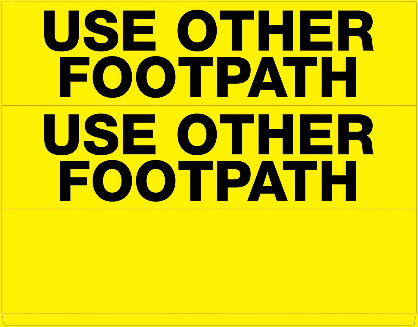 Use Other Footpath - Landscape Corflute Toblerone Signs - New Signs