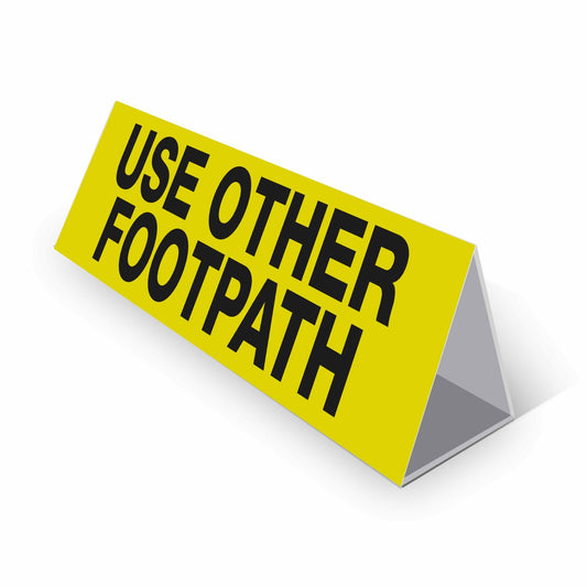 Use Other Footpath - Landscape Corflute Toblerone Signs - New Signs