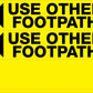 Use Other Footpath Left Arrow - Landscape Corflute Toblerone Signs - New Signs