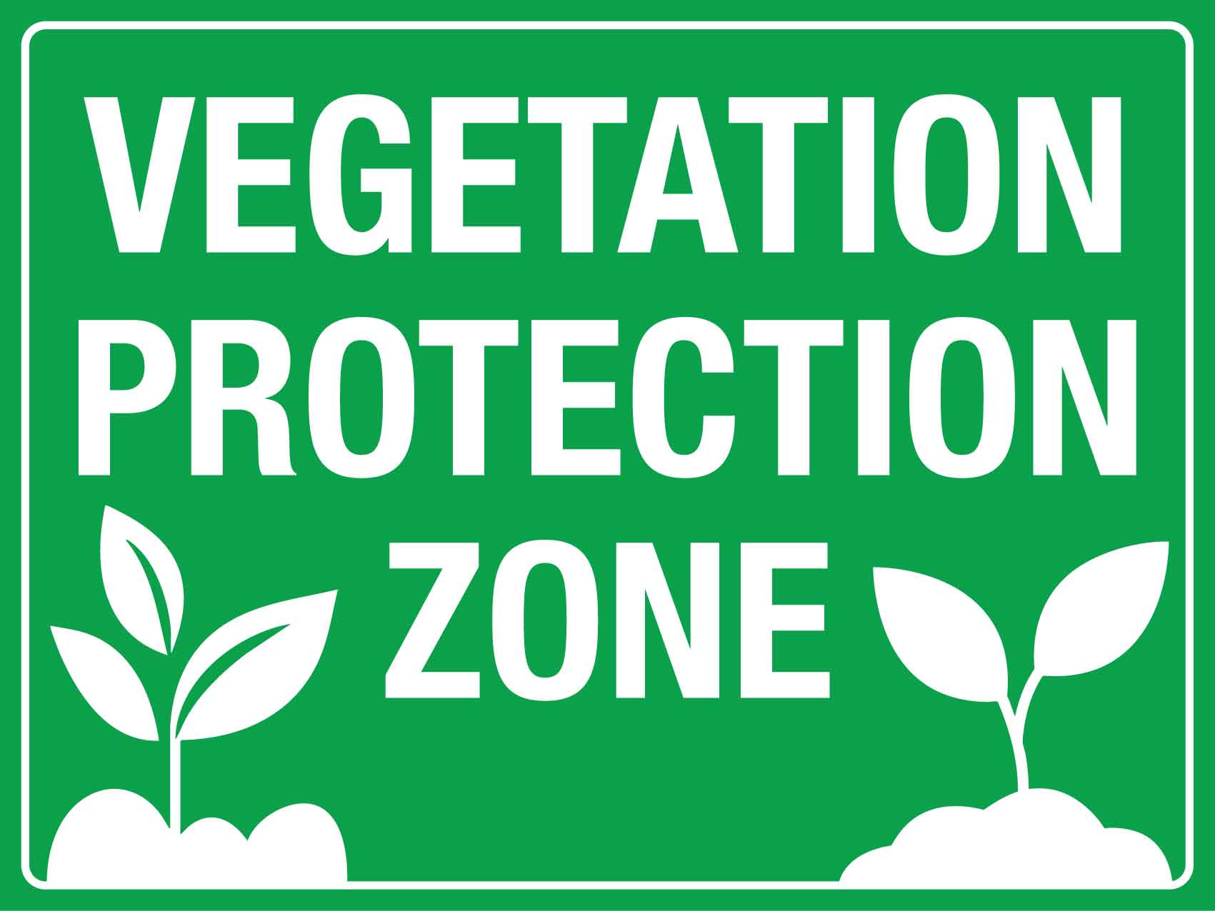 Vegetation Protection Zone Sign - New Signs