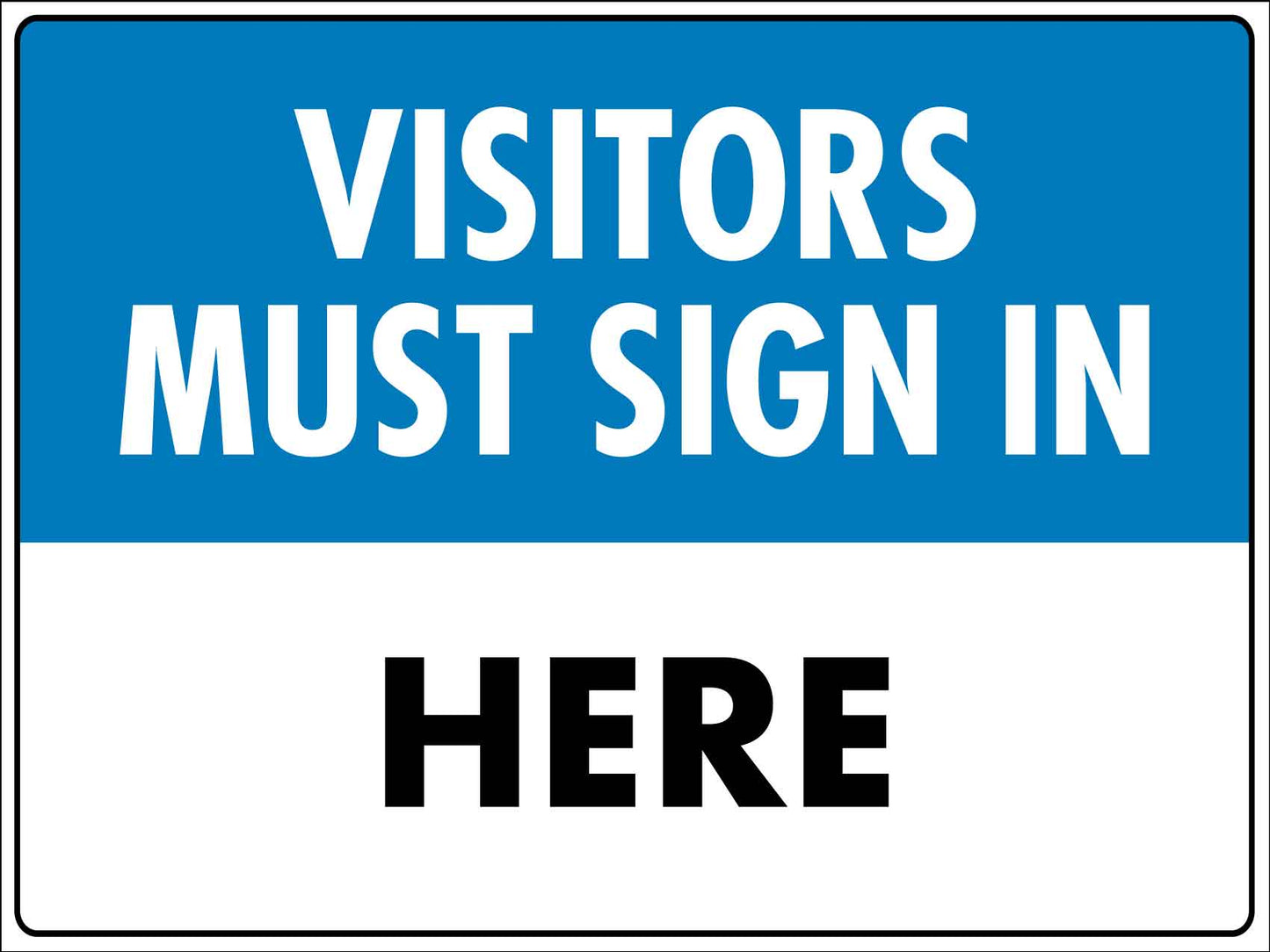 Visitors Must Sign In Here Sign - New Signs