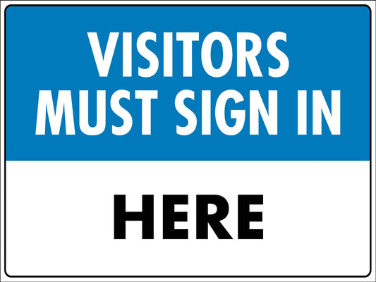 Visitors Must Sign In Here Sign - New Signs