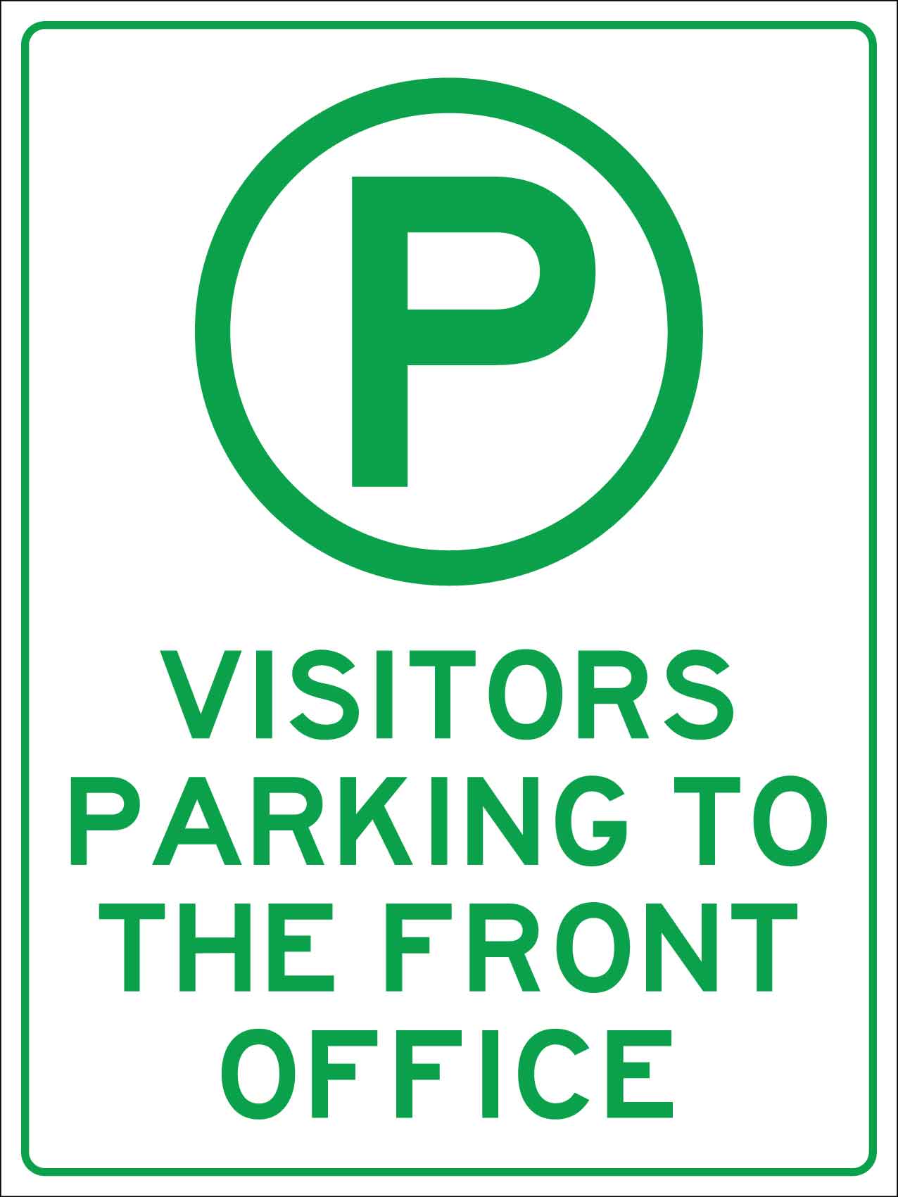 Visitors Parking To The Front Office Sign - New Signs