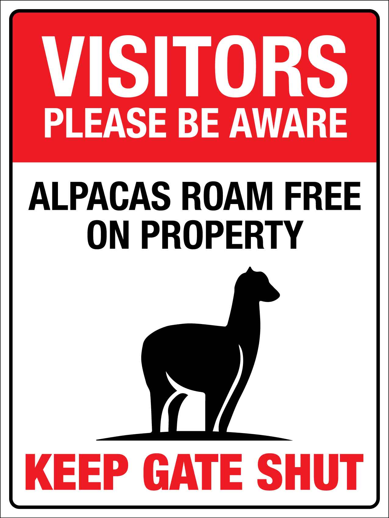 Visitors Please Be Aware Alpacas Roam Free Sign - New Signs