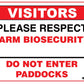 Visitors Please Respect Farm Biosecurity Do Not Enter Paddocks Sign - New Signs