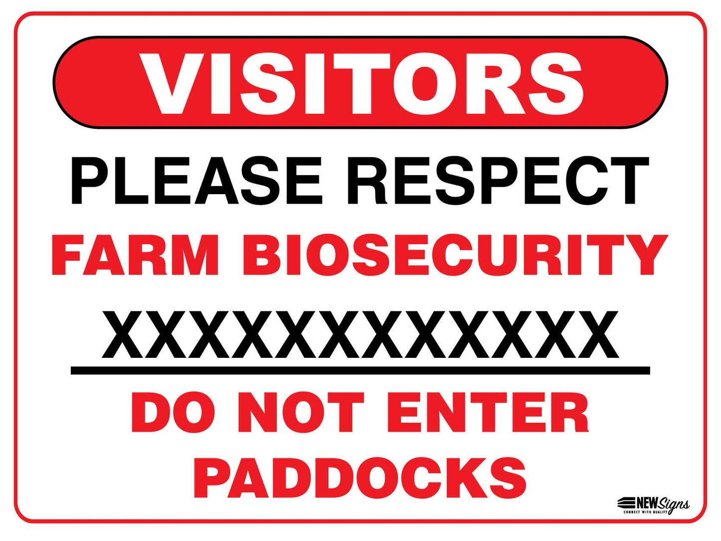 Visitors Please Respect Farm Biosecurity Do Not Enter Paddocks Sign - New Signs