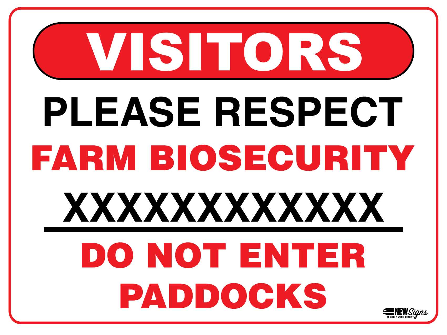 Visitors Please Respect Farm Biosecurity Do Not Enter Paddocks Sign - New Signs
