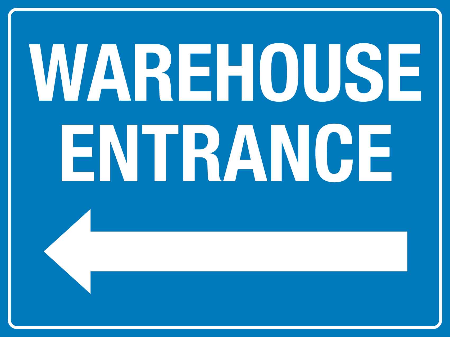 Warehouse Entrance Left Arrow Sign - New Signs