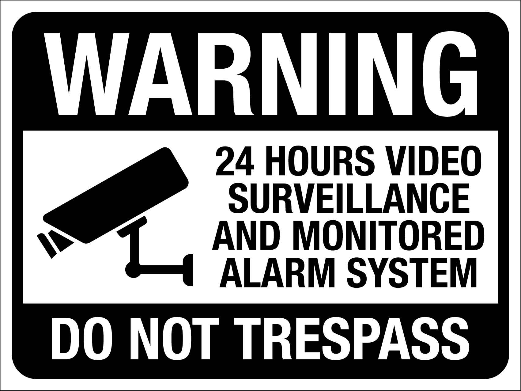 Warning 24 Hours Video Surveillance And Monitored Alarm System Do Not Trespass Sign - New Signs