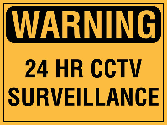 Warning 24 Hr CCTV Surveillance Sign - New Signs