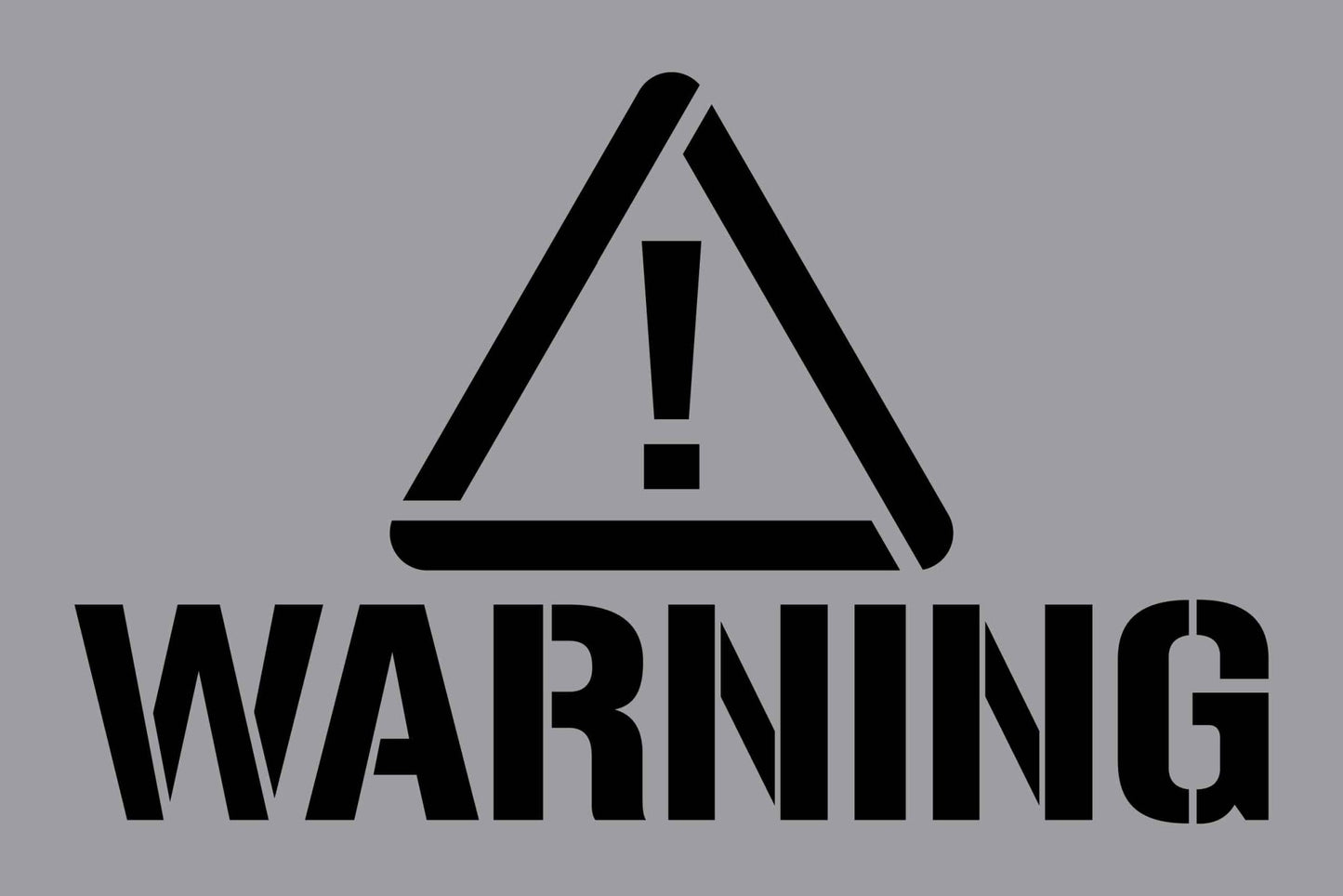 Warning - Aluminium Composite Stencil - New Signs