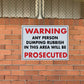 Warning Any Person Dumping Rubbish In This Area Will Be Prosecuted Sign - New Signs