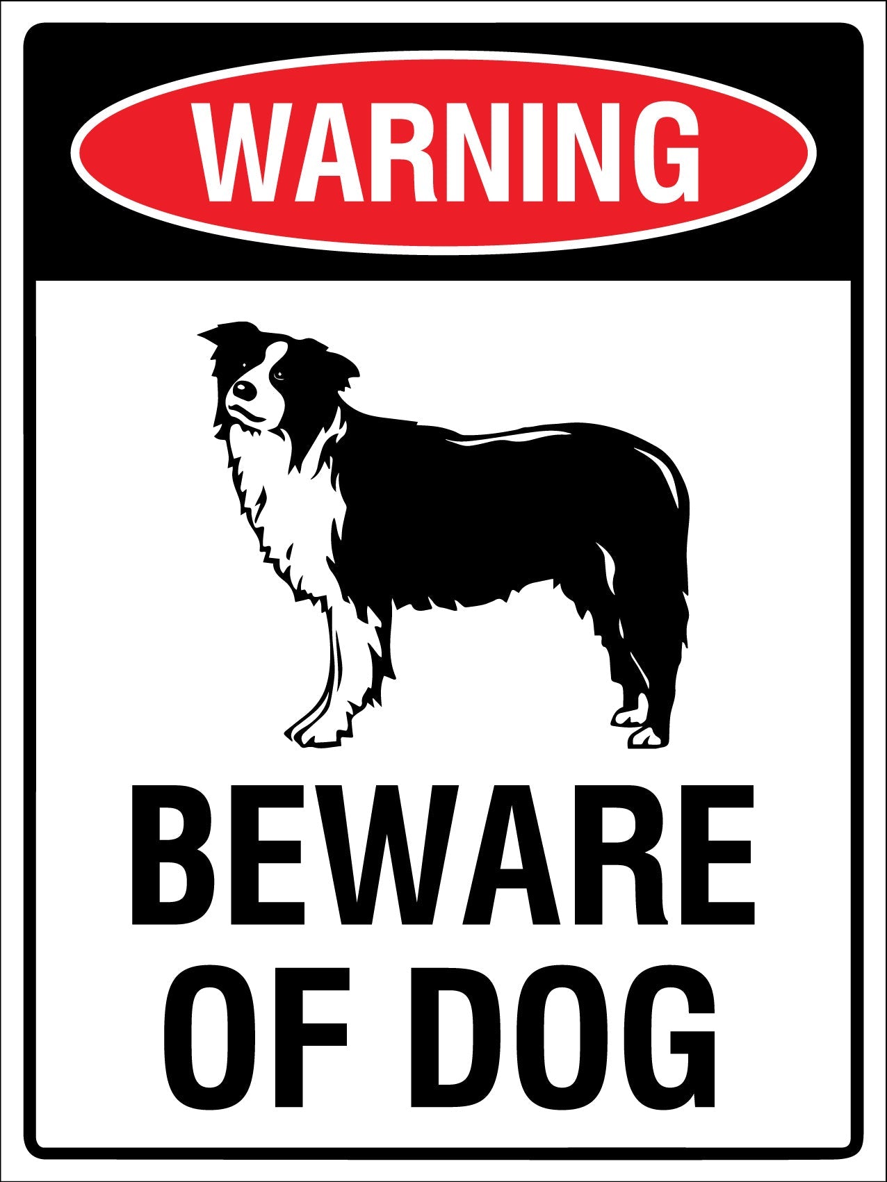 Warning Beware Of Dog Border Collie Sign – New Signs