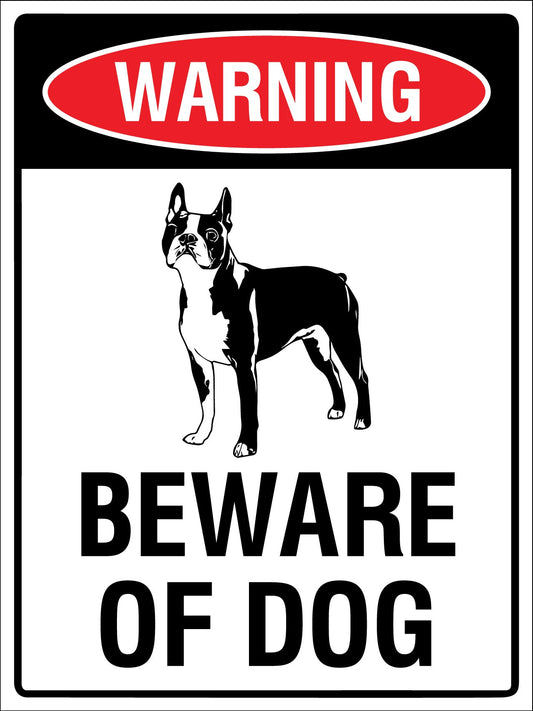 Warning Beware Of Dog Boston Terrier Sign - New Signs