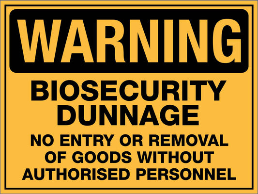 Warning Biosecurity Dunnage Sign - New Signs
