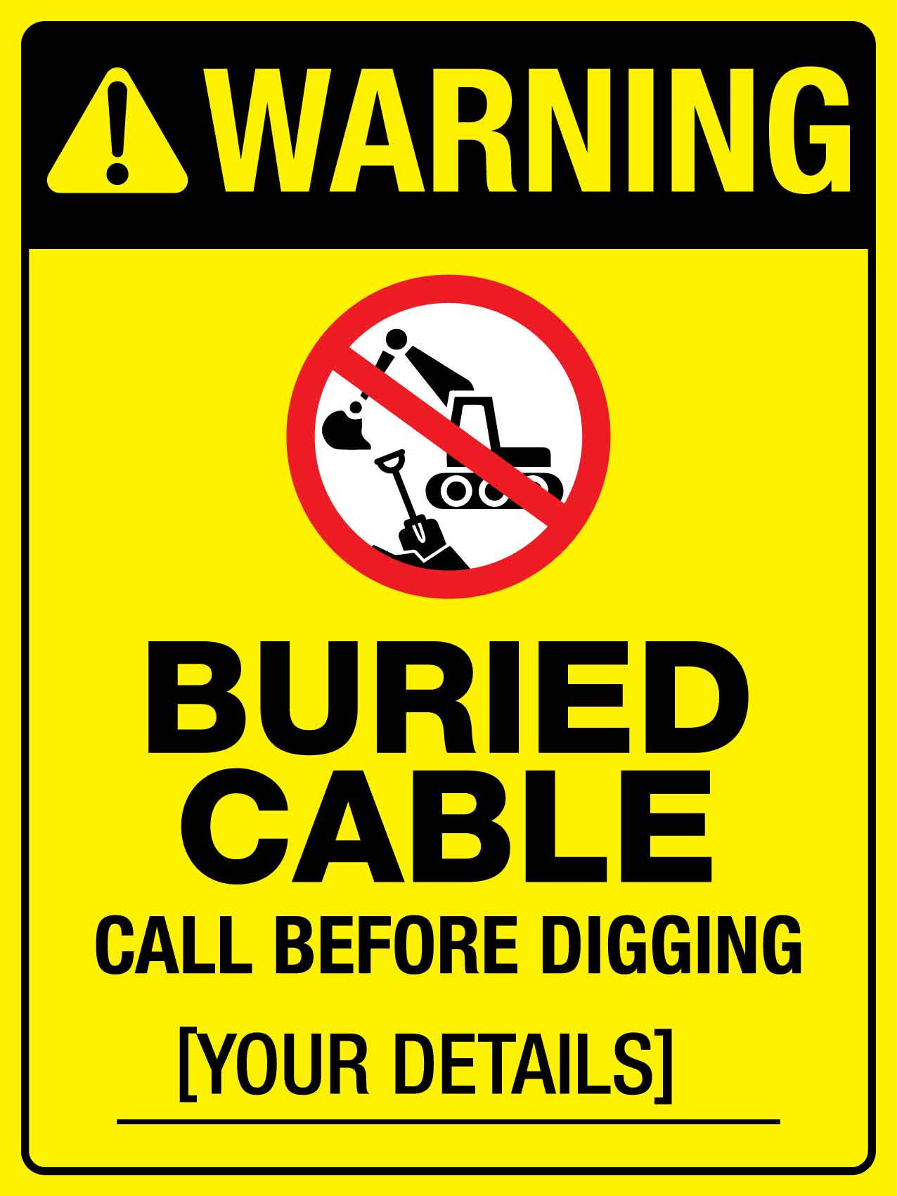 Warning Buried Cable Bright Yellow Sign - New Signs