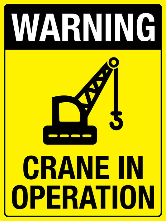 Warning Crane In Operation Sign - New Signs